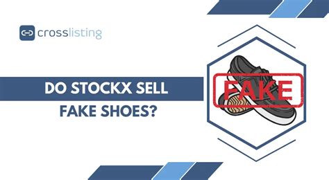 does stockx really sell fake shoes|stock x fraud.